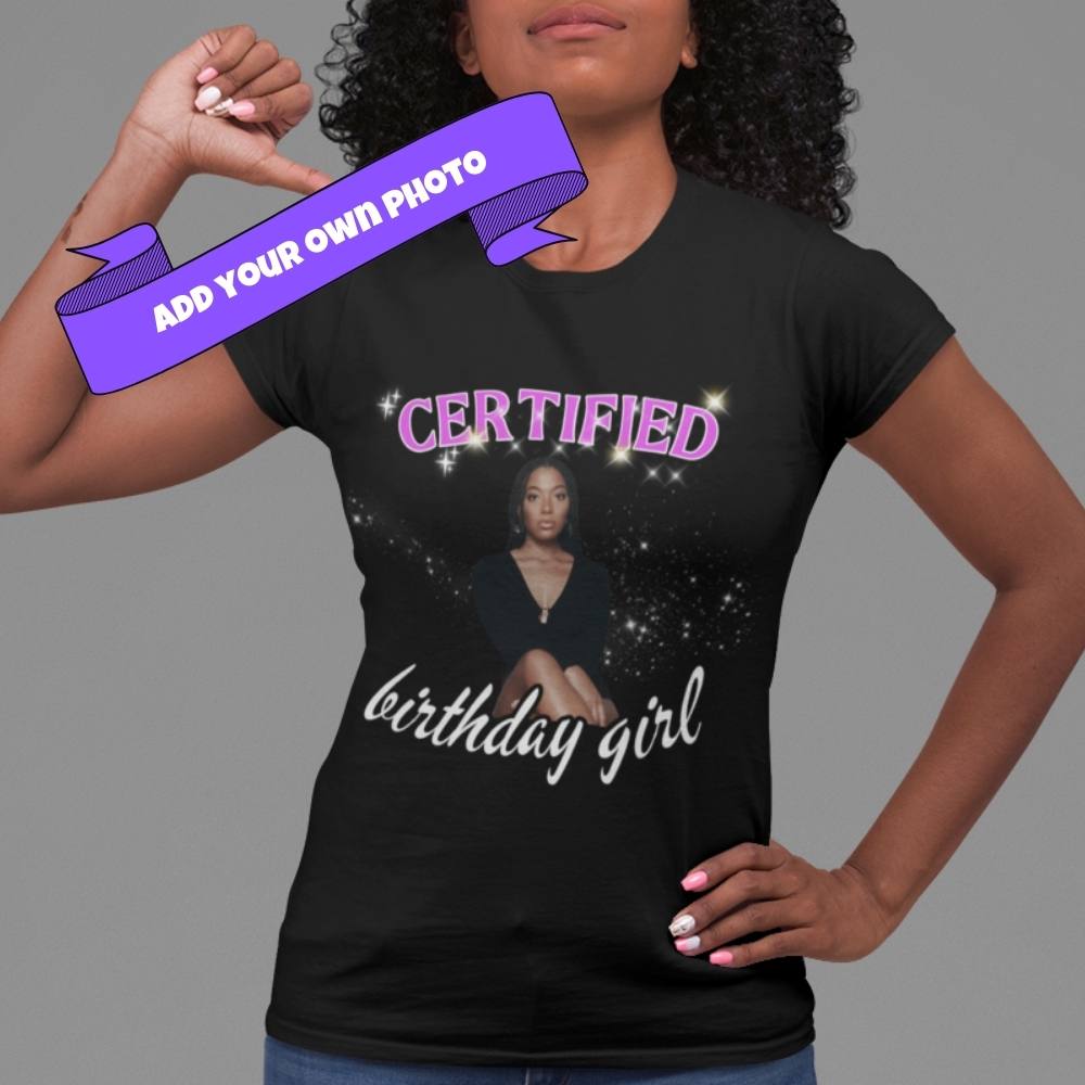 Certified Birthday Girl T-shirt