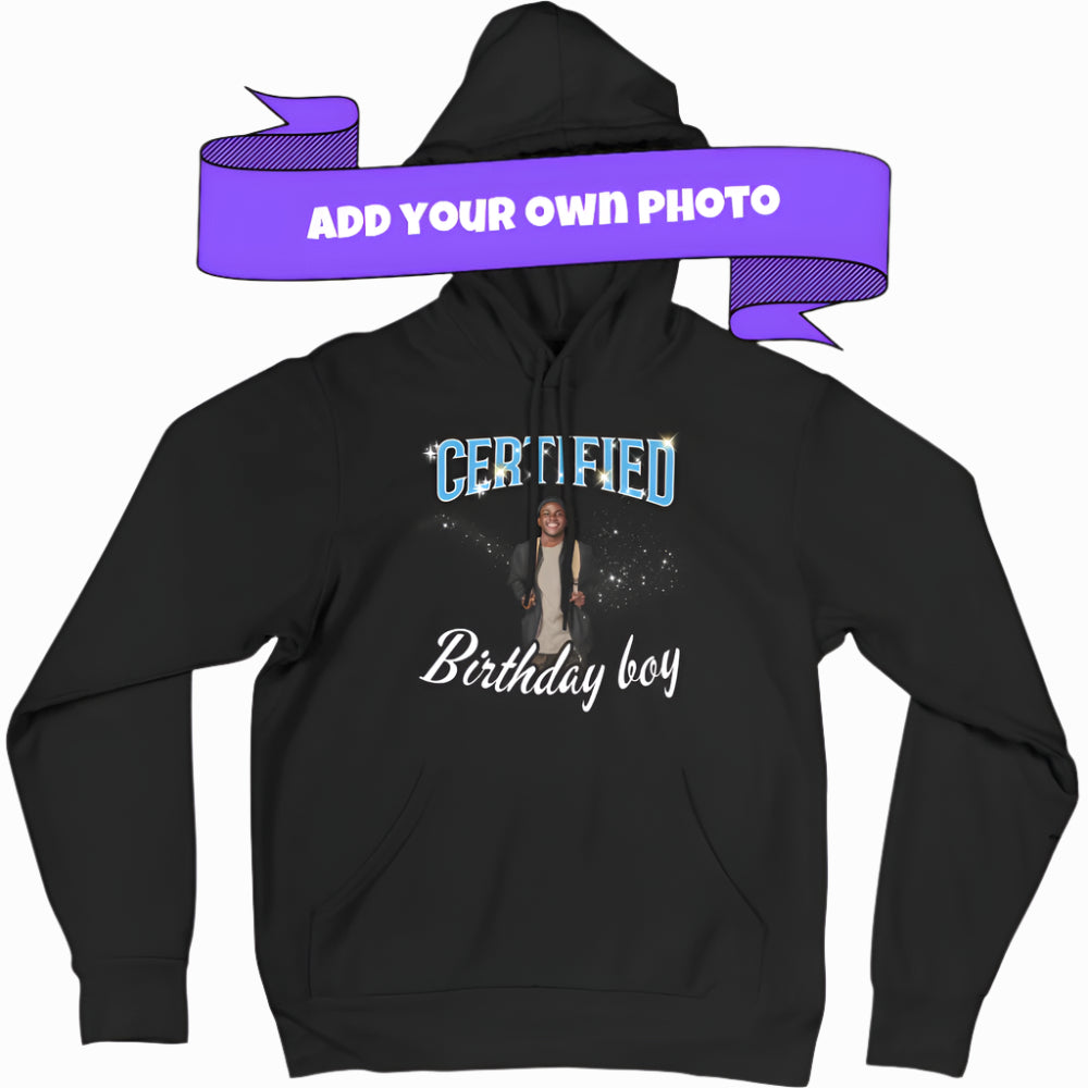 Certified Birthday Boy custom black hoodie