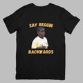 Reggin backwards T-shirt